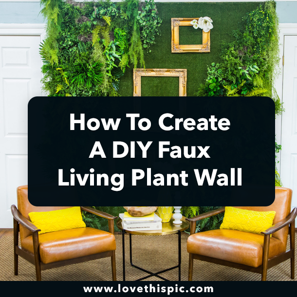 How To Create A DIY Faux Living Plant Wall