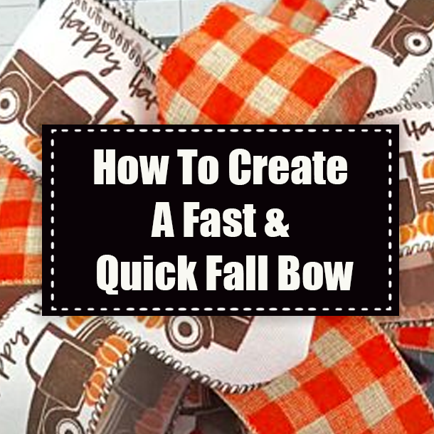 How To Create A Fast & Quick Fall Bow