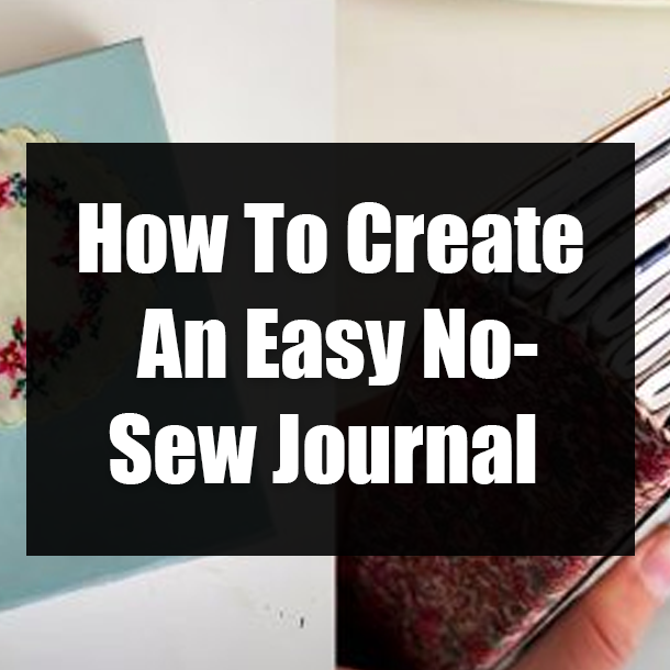 How To Create An Easy No-Sew Journal