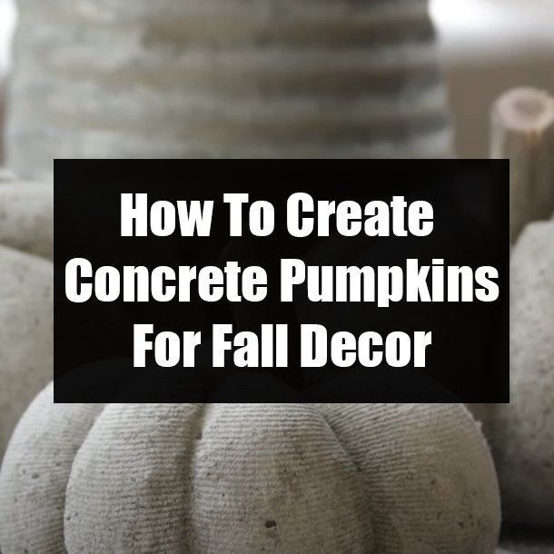 How To Create Concrete Pumpkins For Fall Decor