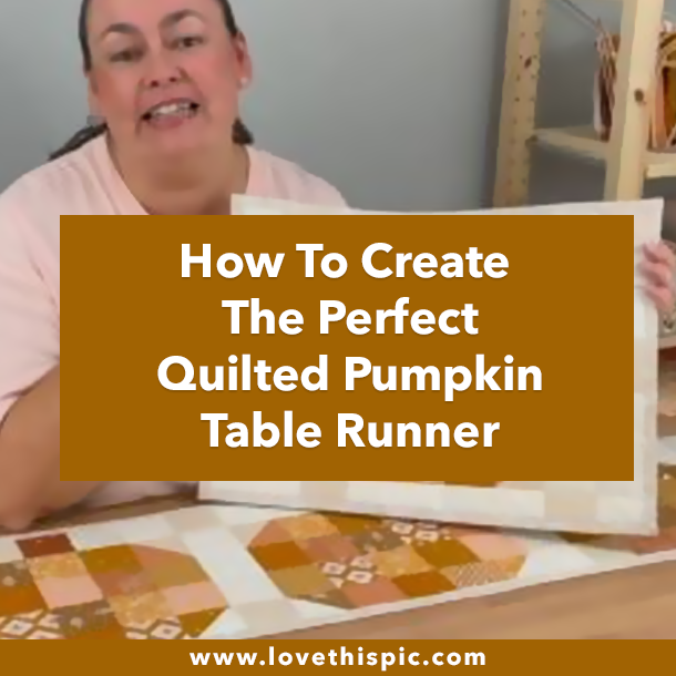 How To Create The Perfect Quilted Pumpkin Table Runner