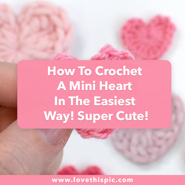 How To Crochet A Mini Heart In The Easiest Way! Super Cute!