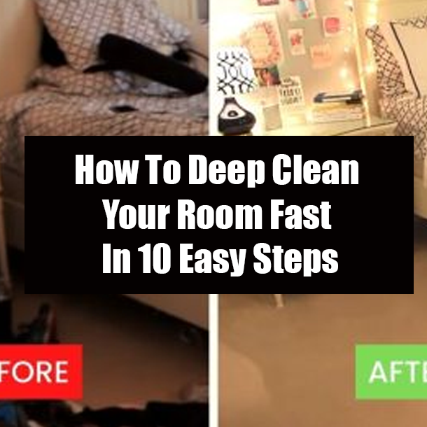 How To Deep Clean Your Room Fast In 10 Easy Steps