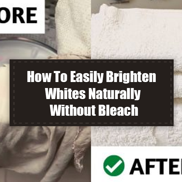 How To Easily Brighten Whites Naturally Without Bleach