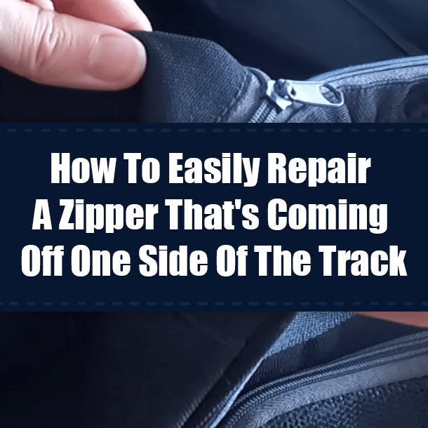 How To Easily Repair A Zipper That's Coming Off One Side Of The Track