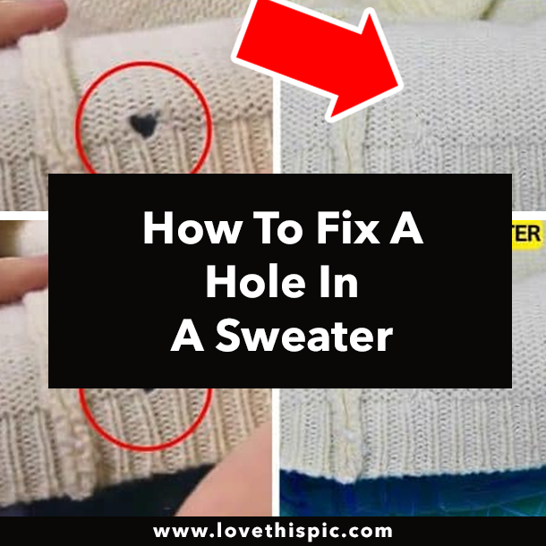 How To Fix A Hole In A Sweater