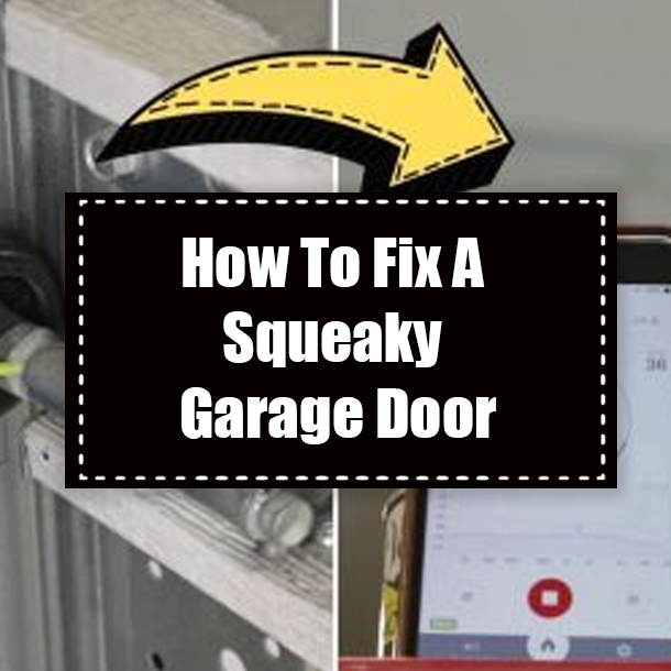How To Fix A Squeaky Garage Door