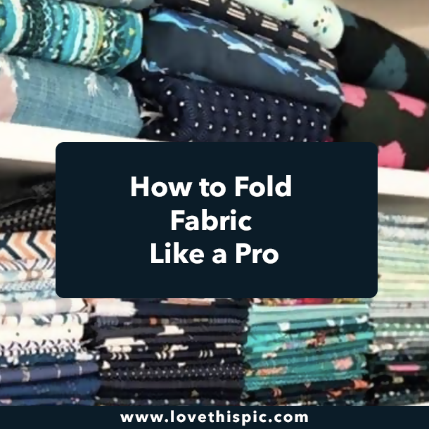 How to Fold Fabric Like a Pro