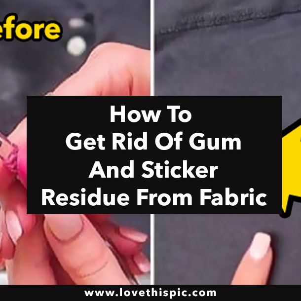 How To Get Rid Of Gum And Sticker Residue From Fabric