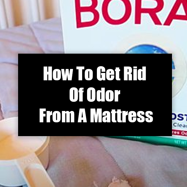 How To Get Rid Of Odor From A Mattress