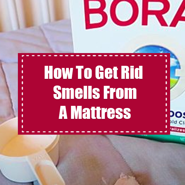 How To Get Rid Smells From A Mattress