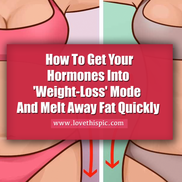 How To Get Your Hormones Into 'Weight-Loss' Mode And Melt Away Fat Quickly
