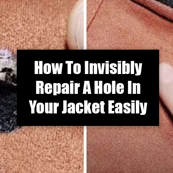 How To Invisibly Repair A Hole In Your Jacket Easily