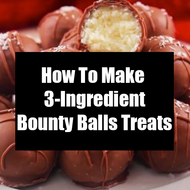 How To Make 3-Ingredient Bounty Balls Treats