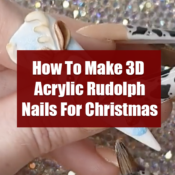 How To Make 3D Acrylic Rudolph Nails For Christmas