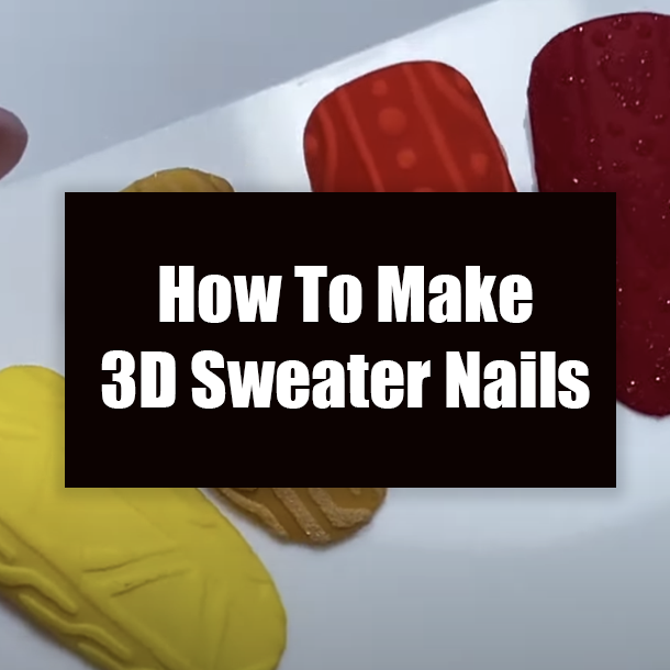 How To Make 3D Sweater Nails