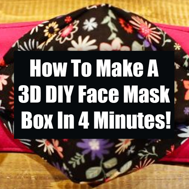 How To Make A 3D DIY Face Mask Box In 4 Minutes!