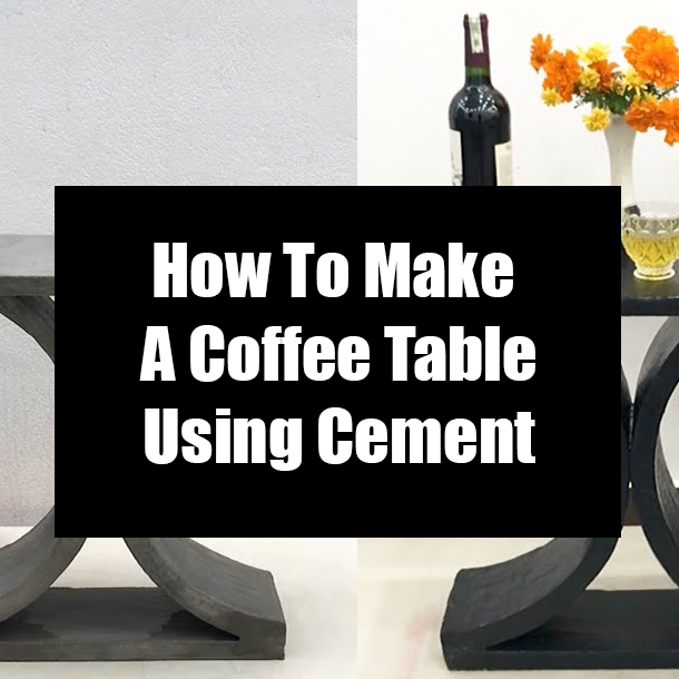 How To Make A Coffee Table Using Cement