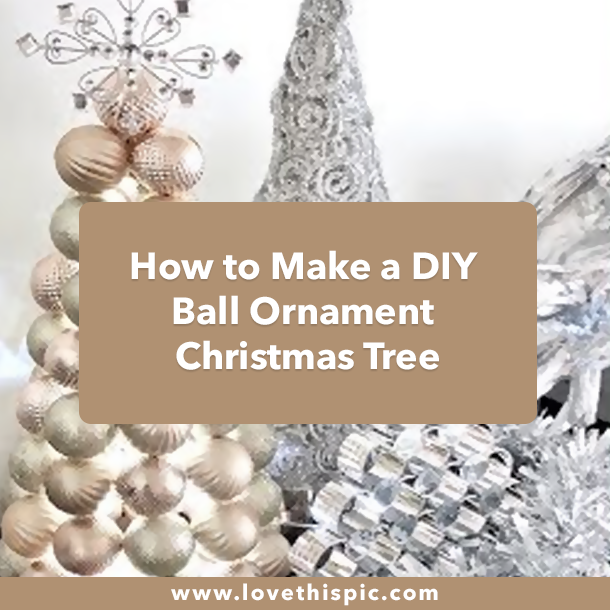 How to Make a DIY Ball Ornament Christmas Tree