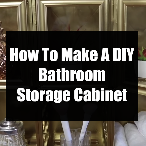 How To Make A DIY Bathroom Storage Cabinet
