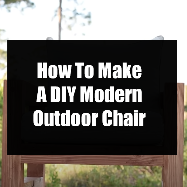 How To Make A DIY Modern Outdoor Chair