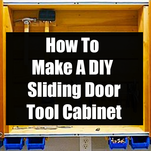 How To Make A DIY Sliding Door Tool Cabinet