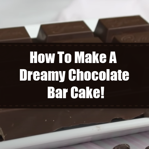 How To Make A Dreamy Chocolate Bar Cake!