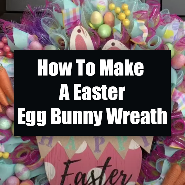 How To Make A Easter Egg Bunny Wreath