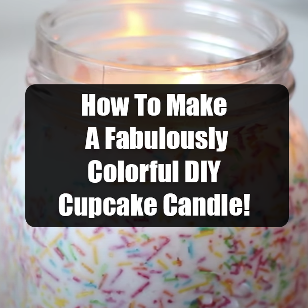 How To Make A Fabulously Colorful DIY Cupcake Candle!