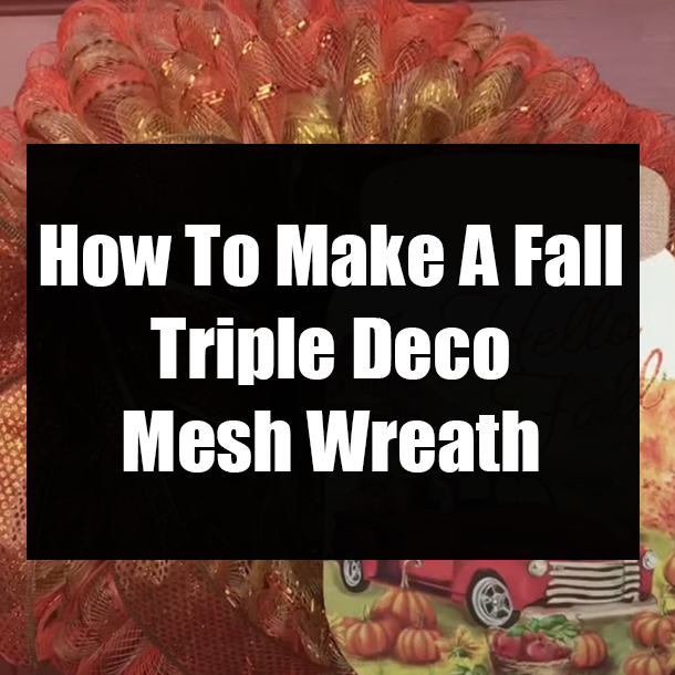 How To Make A Fall Triple Deco Mesh Wreath