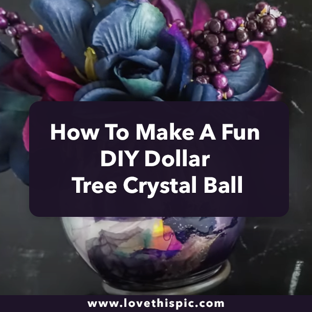 How To Make A Fun DIY Dollar Tree Crystal Ball