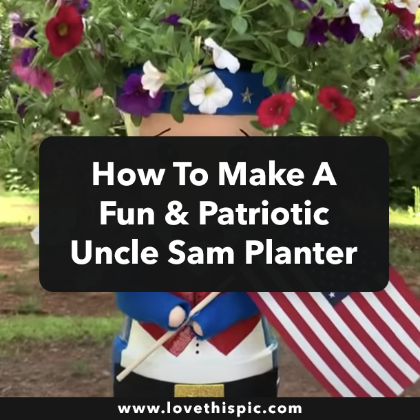 How To Make A Fun & Patriotic Uncle Sam Planter