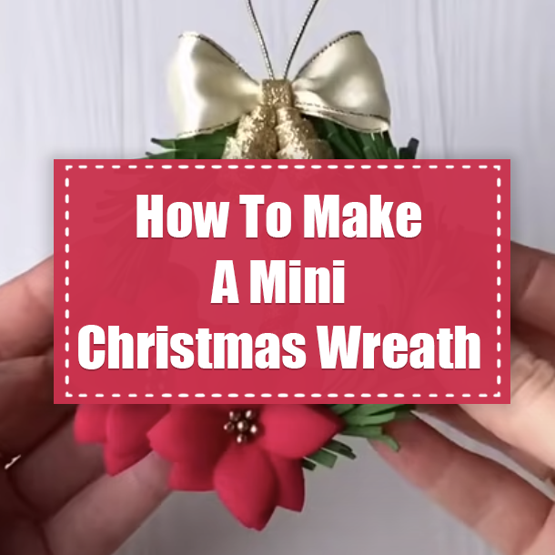 How To Make A Mini Christmas Wreath
