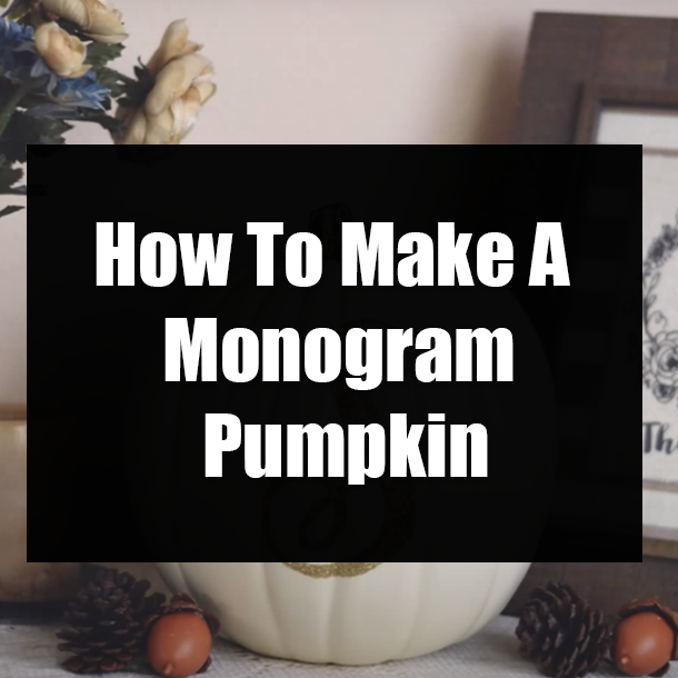 How To Make A Monogram Pumpkin