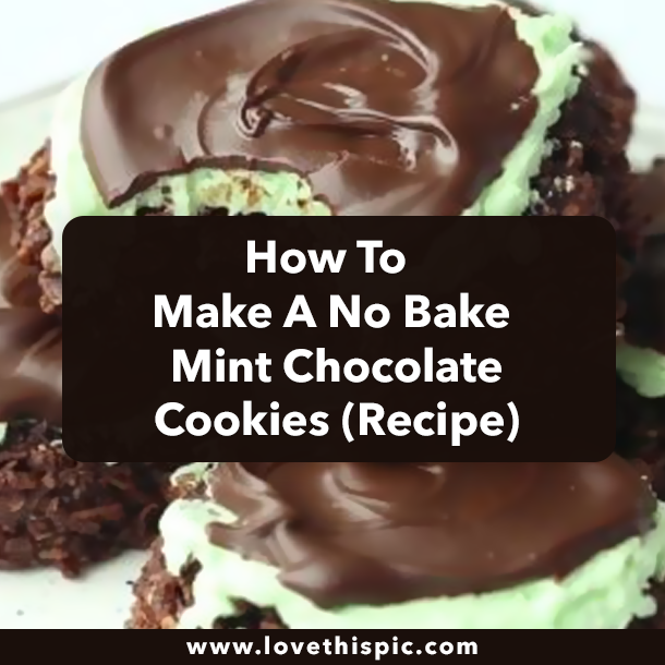How To Make A No Bake Mint Chocolate Cookies (Recipe)