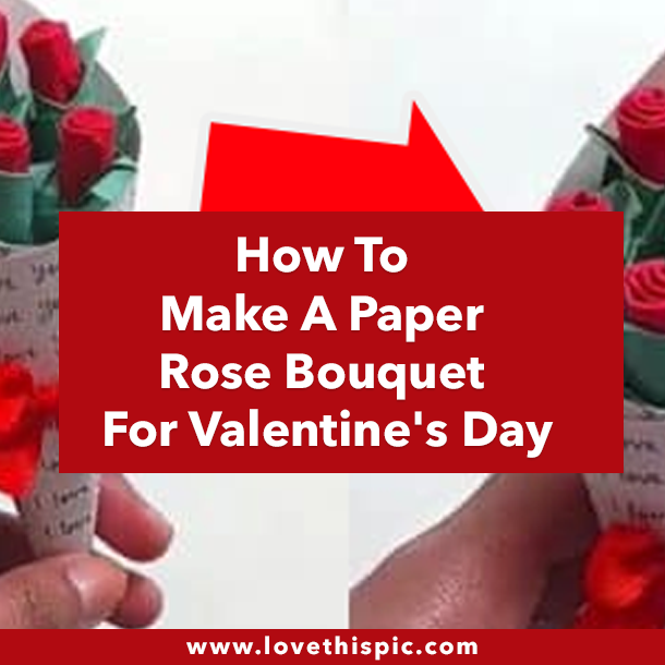 How To Make A Paper Rose Bouquet For Valentine's Day
