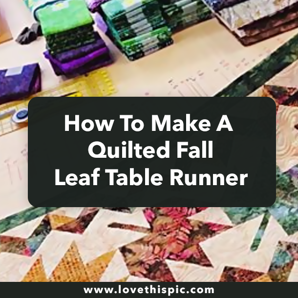 How To Make A Quilted Fall Leaf Table Runner