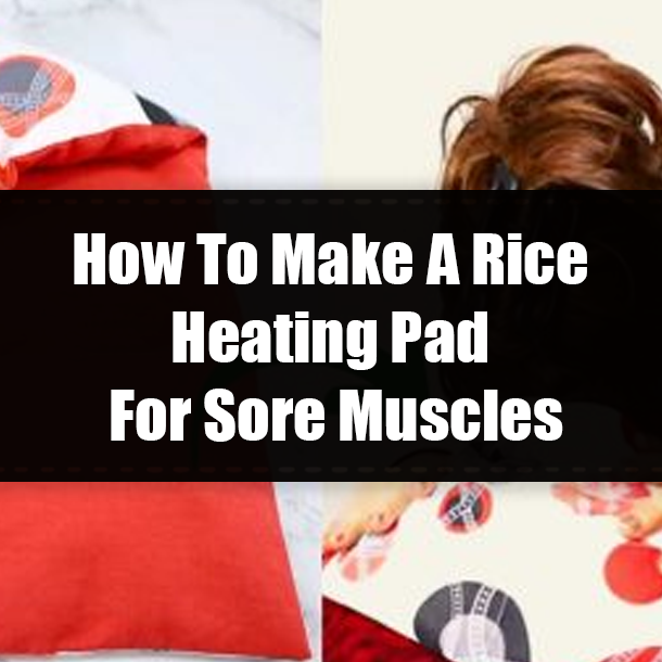 How To Make A Rice Heating Pad For Sore Muscles