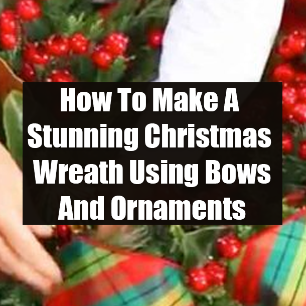 How To Make A Stunning Christmas Wreath Using Bows And Ornaments