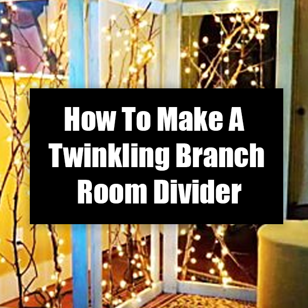 How To Make A Twinkling Branch Room Divider