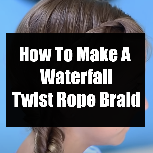 How To Make A Waterfall Twist Rope Braid
