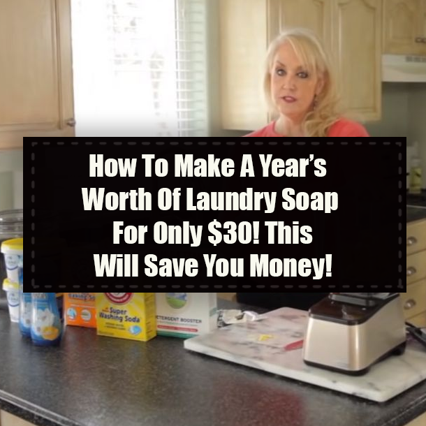 How To Make A Year’s Worth Of Laundry Soap For Only $30! This Will Save You Money!