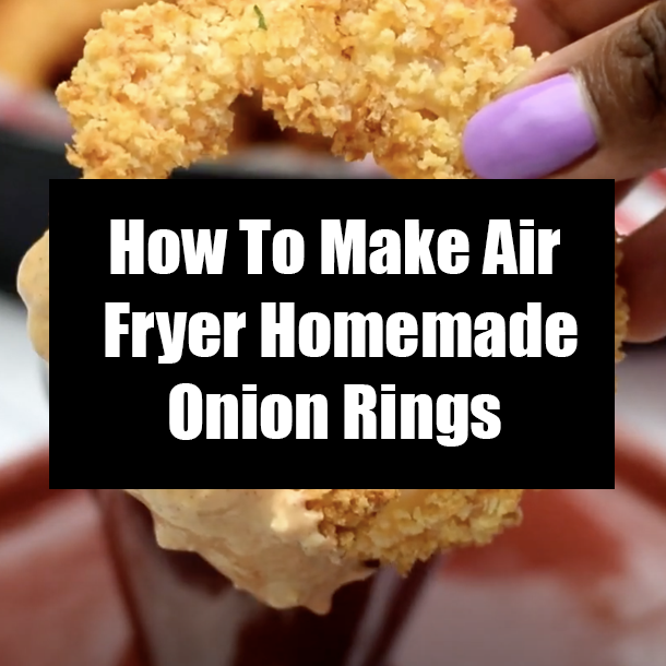 How To Make Air Fryer Homemade Onion Rings