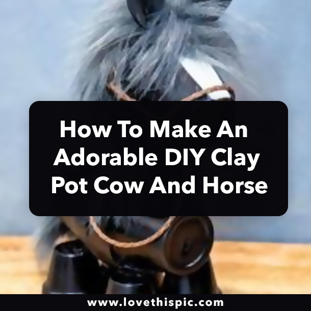 How To Make An Adorable DIY Clay Pot Cow And Horse