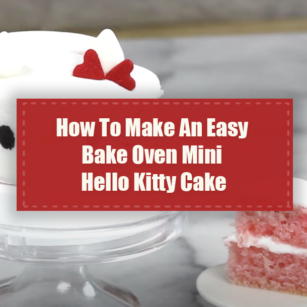 How To Make An Easy Bake Oven Mini Hello Kitty Cake