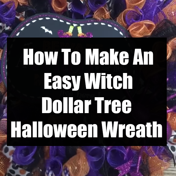 How To Make An Easy Witch Dollar Tree Halloween Wreath