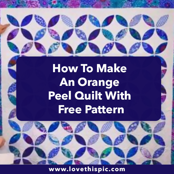 How To Make An Orange Peel Quilt With Free Pattern