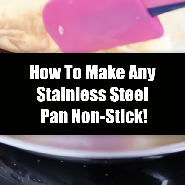 How To Make Any Stainless Steel Pan Non-Stick!