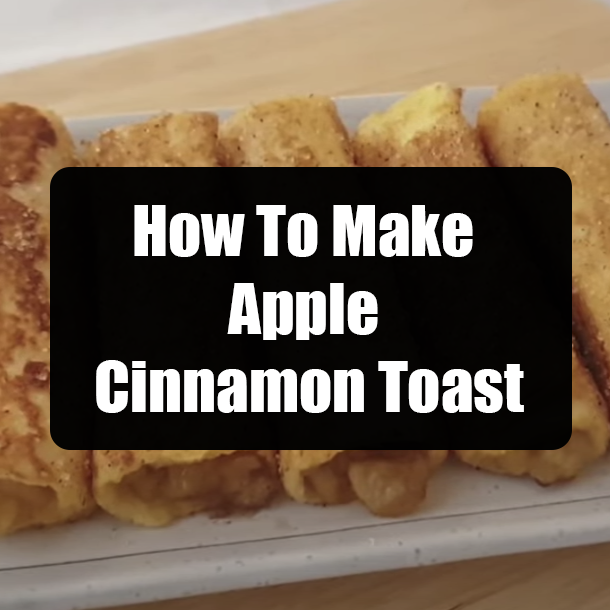 How To Make Apple Cinnamon Toast