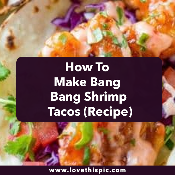 How To Make Bang Bang Shrimp Tacos (Recipe)